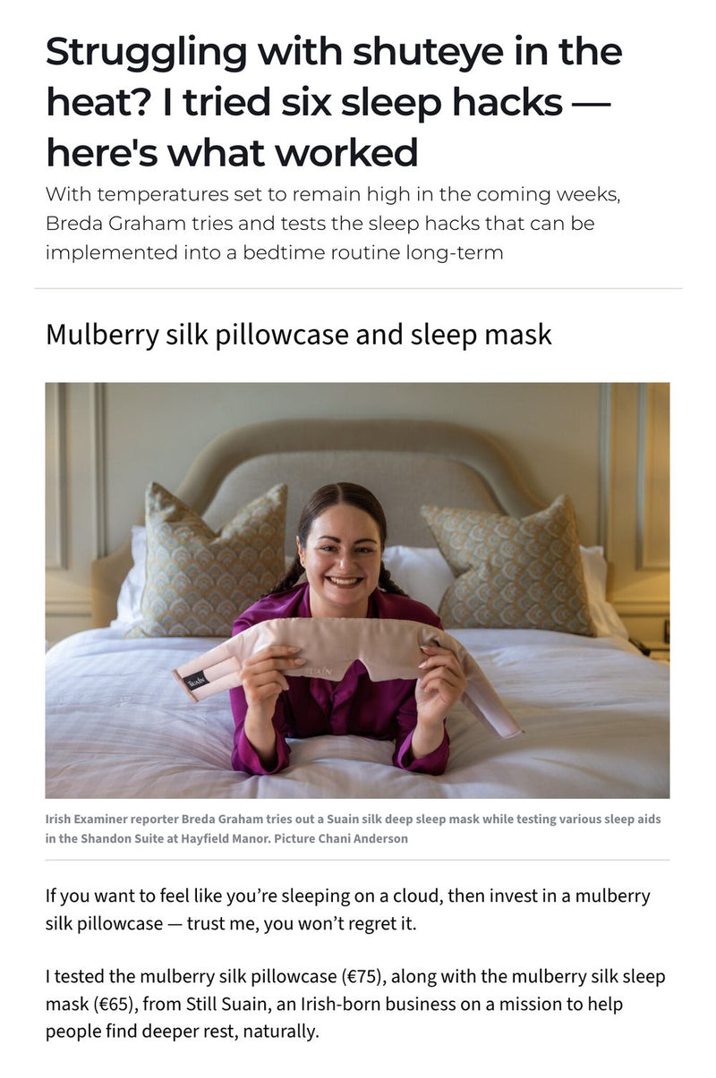 Irish Examiner article by Breda Graham on sleep hacks, featuring the Still Suain silk pillowcase and sleep mask, July 2026